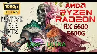 Avowed | AMD Ryzen 5 5600G + RX6600 | PC Benchmark | 1080p | Low - Epic | Native FSR RTX