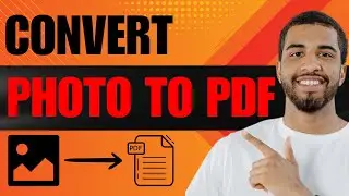 How to Convert Photo to PDF (2024)