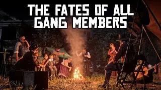 Fates of All Gang Members (Red Dead Redemption 2)