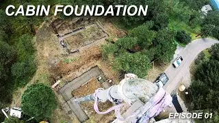 Earth Formed Concrete - Cabin Foundations - Cabin Build Episode 01