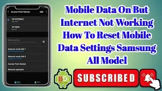 Mobile Data On But Internet Not Working | How To Reset Mobile Data Settings Samsung All Model