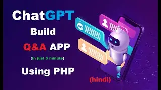 ChatGPT Make Q&A App Using PHP | How to Use ChatGPT with PHP