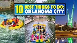 10 BEST Things To Do In Oklahoma City, Oklahoma!