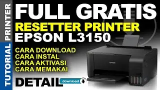 Full Gratis Resetter Printer Epson L3150 | Detail Download Aktivasi Menjalankan Resetter Epson L3150