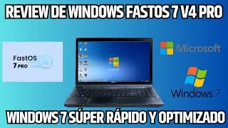 ✅REVIEW del SISTEMA OPERATIVO DE  FastOS 7 v4 Pro/Starte - Windows 7 SÚPER RÁPIDO