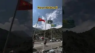 Naran Kaghan Batakundi Update New Video #narankaghan #batakundi #naran #travel