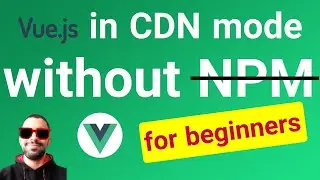 Create Your first Vue.js app without NPM