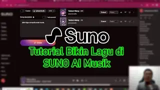 Tutorial Bikin Lagu di SUNO AI Musik