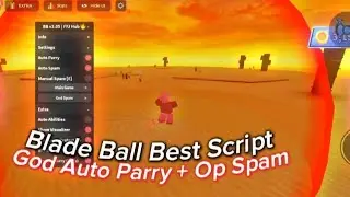 *OP* Blade Ball Script🔥| God Auto Parry, Op Spam Parry Close Range, No Lag | Mobile/PC