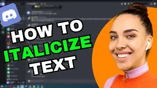 How To Italicize Text On Discord