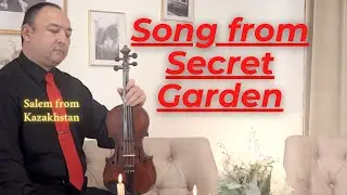 Song from Secret Garden / violin music / Песня из Тайного сада / Arman violinist / cover