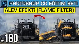 180: Fotoğraflara Alev Efekti Vermek - Flame Effect Filter - Photoshop Dersleri