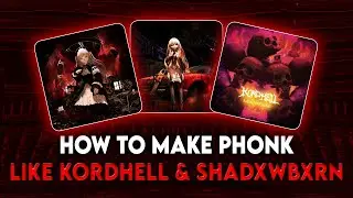 HOW TO MAKE PHONK LIKE KORDHELL & SHADXWBXRN IN FL STUDIO (Phonk Tutorial)