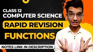 Functions: Rapid Revision🔥 for Class 12 Computer Science (with Notes)