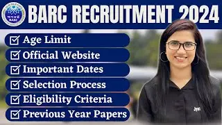 BARC Recruitment 2024 | BARC EXAM 2024 | Scientific Officer Group AIComplete Information|BARC OCES