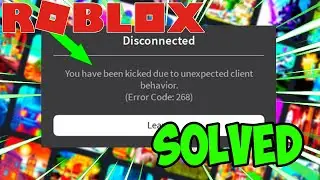 How to Fix You have Been Kicked Due Unexpected Client Behavior Roblox Exploiting Error Code 268