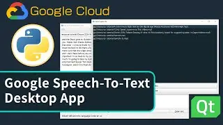 Create A Google Cloud Speech-To-Text Desktop App With Python