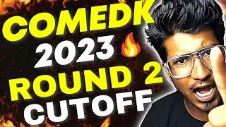 COMEDK 2023 | COMEDK Round 2 Details | Round 2 Expected cutoff