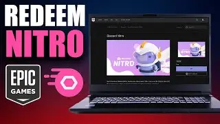 How To Redeem Epic Games Discord Nitro (Updated Guide 2025)