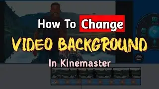 How To Change Video Background In ANDROID & IOS | Best Video Editing App 🔥