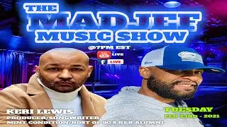 The Madjef Music Show - Keri Lewis - Episode 6
