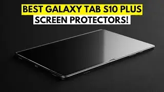 5 Best Galaxy Tab S10 Plus Screen Protectors!🔥🔥✅