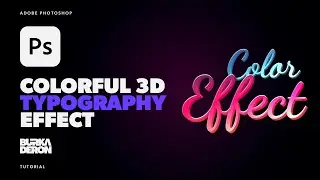Colorful 3D Typography Effect Tutorial in Adobe Photoshop