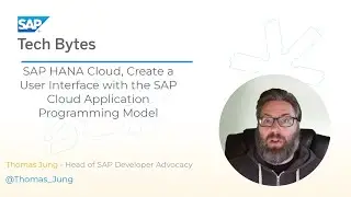 Tutorial - SAP HANA Cloud, Create a UI with SAP Cloud Application Programming Model