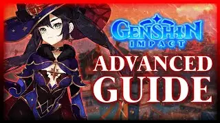 COMPLETE Advanced Guide | Genshin Impact (Guide)