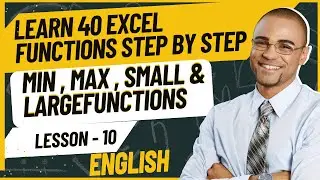 Learn 40 Microsoft Excel Functions Step by Step | Mastering MIN , MAX , SMALL & LARGE Functions