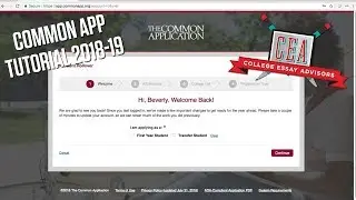 Common Application Tutorial 2018-19: How to Use the Common App to Apply to College | CEA