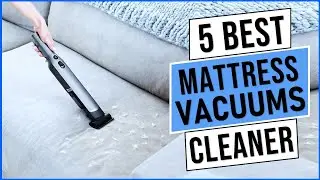 Top 5 Best Mattress Vacuum Cleaner ✅ Best Bed Vacuum 2024 | [Handheld Vacuum]