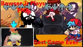 Best Game Ever | Bowser Jr Plays Friday Night Funkin