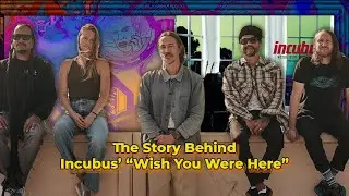 The Story Behind Incubus' 