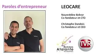 Paroles d'entrepreneurs : Noureddine Bekrar et Christophe Dandois de Leocare