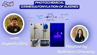 Photochemical Oximesulfonylation of Alkenes with Jayanta Dey