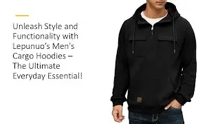 Unleash Style and Functionality with Lepunuo’s Men's Cargo Hoodies– The Ultimate Everyday Essential!