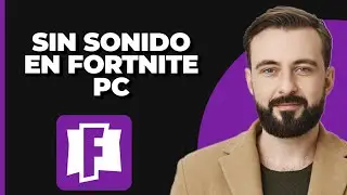 Cómo Arreglar Problema de Sin Sonido en Fortnite en PC con Windows | Sonido de Fortnite No Funciona