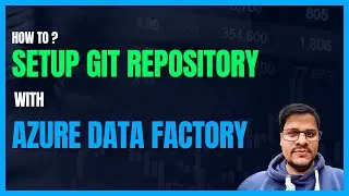 150. Setup Azure DevOps Git Repository with Azure Data factory