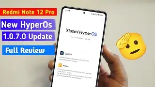 Redmi Note 12 Pro HyperOs 1.0.7.0 full Review Performance battery drain New Features much More