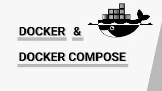 Docker and Docker Compose Tutorial | Managing Projects with Docker Compose