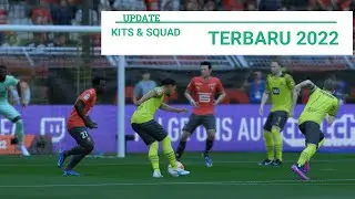 UPDATE KITS + UPDATE SQUAD TERBARU 2022