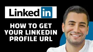 How to Get Your LinkedIn Profile url Know Your URL