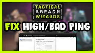 How to FIX Tactical Breach Wizards High/Bad Ping & Packet Loss!