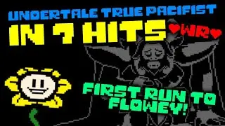 Undertale - True Pacifist Route in 7 Hits [No Hit Progress]
