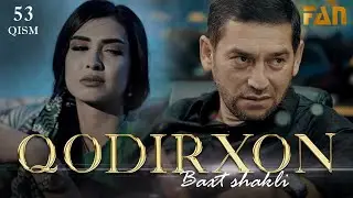 Qodirxon (baxt shakli 53-qism 2-mavsum) | Кодирхон (бахт шакли 53-кисм 2-мавсум)