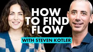 How To Get Into Flow State To Increase Productivity & Beat Writers Block (With Steven Kotler)