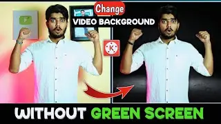 How To Remove Video Background Without Green Screen In Kinemaster🔥