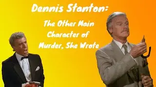 Dennis Stanton: The Other Main Character of Murder, She Wrote