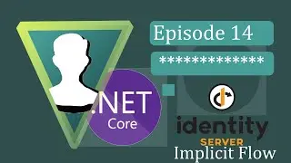 ASP.NET Core 3 - IdentityServer4 - Ep.14 Implicit Flow